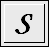 S